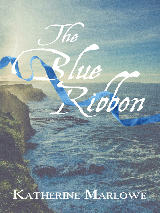 Title details for The Blue Ribbon by Katherine Marlowe - Available